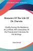 Memoirs Of The Life Of Dr. Darwin: Chiefly During His Residence at Lichfield; With Anecdotes of His Friends and Criticisms on His Writings