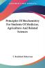 Principles Of Biochemistry For Students Of Medicine Agriculture And Related Sciences