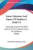 Some Opinions And Papers Of Stephen J. Field: Associate Justice and Chief Justice of the Supreme Court of California: Associate Justice And Chief Justice Of The Supreme Court Of California (1858): 4