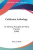 California Anthology: Or Striking Thoughts on Many Themes 1880