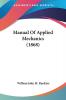 Manual Of Applied Mechanics