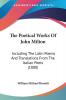 The Poetical Works Of John Milton: Including the Latin Poems and Translations from the Italian Poets: Including The Latin Poems And Translations From The Italian Poets (1880)