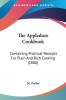 The Appledore Cookbook: Containing Practical Receipts for Plain and Rich Cooking: Containing Practical Receipts For Plain And Rich Cooking (1880)