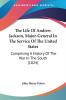 The Life Of Andrew Jackson Major-General In The Service Of The United States: Comprising a History of the War in the South: Comprising A History Of The War In The South (1824)