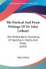 The Poetical And Prose Writings Of Dr. John Lofland: The Milford Bard Consisting Of Sketches In Poetry And Prose: The Milford Bard; Consisting Of Sketches In Poetry And Prose (1853)