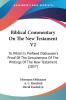 Biblical Commentary On The New Testament V2: To Which Is Prefixed Olshausen's Proof Of The Genuineness Of The Writings Of The New Testament (1857)