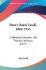 Henry Baird Favill 1860-1916: A Memorial Volume Life Tributes Writings: A Memorial Volume Life Tributes Writings (1917)