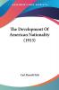 The Development Of American Nationality