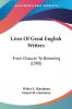 Lives Of Great English Writers: From Chaucer to Browning: From Chaucer To Browning (1908)