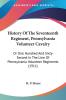 History Of The Seventeenth Regiment Pennsylvania Volunteer Cavalry: Or One Hundred and Sixty-second in the Line of Pennsylvania Volunteer Regiments: ... Of Pennsylvania Volunteer Regiments (1911)