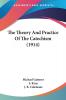 The Theory And Practice Of The Catechism 1914