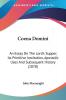 Coena Domini: An Essay on the Lord's Supper: Its Primitive Institution Apostolic Uses and Subsequent History: An Essay On The Lord's Supper; Its ... Apostolic Uses And Subsequent History (1878)