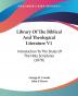 Library Of The Biblical And Theological Literature: Introduction to the Study of the Holy Scriptures 1878