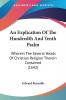 An Explication Of The Hundredth And Tenth Psalm: Wherein the Several Heads of Christian Religion Therein Contained: Wherein The Several Heads Of Christian Religion Therein Contained (1642)