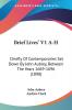 Brief Lives A-H: Chiefly of Contemporaries Set Down by John Aubrey Between the Years 1669-1696: Chiefly Of Contemporaries Set Down By John Aubrey Between The Years 1669-1696 (1898)