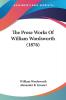 The Prose Works Of William Wordsworth