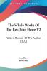 The Whole Works Of The Rev. John Howe: With a Memoir of the Author: With A Memoir Of The Author (1822)