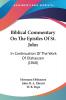 Biblical Commentary On The Epistles Of St. John: In Continuation of the Work of Olshausen: In Continuation Of The Work Of Olshausen (1860)