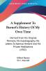 A Supplement To Burnet's History Of My Own Time: Derived from His Original Memoirs His Autobiography His Letters to Admiral Herbert and His Private ... Herbert And His Private Meditations (1902)