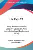 Old Plays: Being a Continuation of Dodsley's Collection With Notes Critical and Explanatory: Being A Continuation Of Dodsley's Collection With Notes Critical And Explanatory (1816): 2