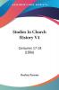 Studies In Church History: Centuries 17-18: Centuries 17-18 (1886): 4