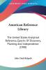 American Reference Library: The United States Analytical Reference Epochs of Discovery Planting and Independence: The United States Analytical ... Discovery Planting And Independence (1900)