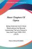 More Chapters Of Opera: Being Historical and Critical Observations and Records Concerning the Lyric Drama in New York from 1908-1918: Being Historical ... Lyric Drama In New York From 1908-1918 (1919)