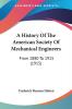 A History Of The American Society Of Mechanical Engineers: From 1880 to 1915: From 1880 To 1915 (1915)