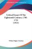 Critical Essays Of The Eighteenth Century 1700-1725