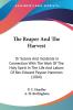 The Reaper And The Harvest: Or Scenes and Incidents in Connection With the Work of the Holy Spirit in the Life and Labors of Rev. Edward Payson ... Labors Of Rev. Edward Payson Hammon (1884)