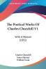 The Poetical Works Of Charles Churchill: With a Memoir: With A Memoir (1892)