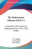 The Shakespeare Allusion Book 1: A Collection of Allusions to Shakespeare from 1591-1700: A Collection Of Allusions To Shakespeare From 1591-1700 (1909)