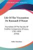 Life Of The Viscountess De Bonnault D'Houet: Foundress of the Society of Faithful Companions of Jesus 1781-1858: Foundress Of The Society Of Faithful Companions Of Jesus 1781-1858 (1916)