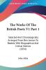 The Works Of The British Poets: Selected and Chronologically Arranged from Ben Jonson to Beattie With Biographical and Critical Notices 1854