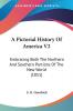 A Pictorial History Of America V2: Embracing Both The Northern And Southern Portions Of The New World (1851)