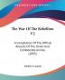 The War Of The Rebellion: A Compilation of the Official Records of the Union and Confederate Armies: A Compilation Of The Official Records Of The Union And Confederate Armies (1893): 2