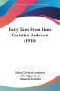 Fairy Tales From Hans Christian Andersen