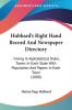 Hubbard's Right Hand Record And Newspaper Directory: Giving in Alphabetical Order Towns in Each State With Population and Papers in Each Town: Giving ... Population And Papers In Each Town (1880)