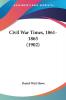 Civil War Times 1861-1865