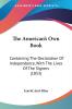 The American's Own Book: Containing the Declaration of Independence With the Lives of the Signers: Containing The Declaration Of Independence With The Lives Of The Signers (1853)