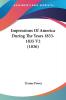 Impressions Of America During The Years 1833-1835 V2 (1836)