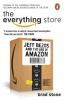 Everything Store Jeff Bezos and the Age