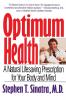 Optimum Health: A Natural Lifesaving Prescription for Your Body and Mind