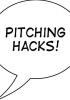 Pitching Hacks