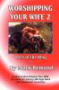 Worshipping Your Wife 2