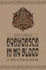 Ayahuasca in My Blood