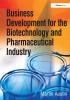 Business Development for the Biotechnology and Pharmaceutical Industry