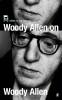 Woody Allen on Woody Allen