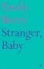 Stranger, Baby