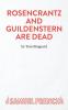 Rosencrantz And Guildenstern Are Dead - A Play